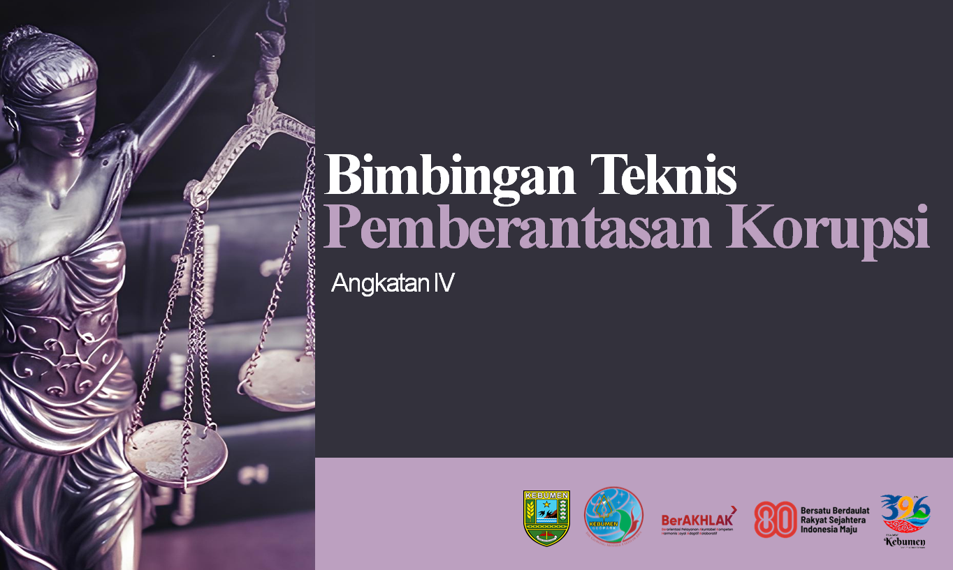 Bimbingan Teknis Pemberantasan Korupsi Angkatan IV