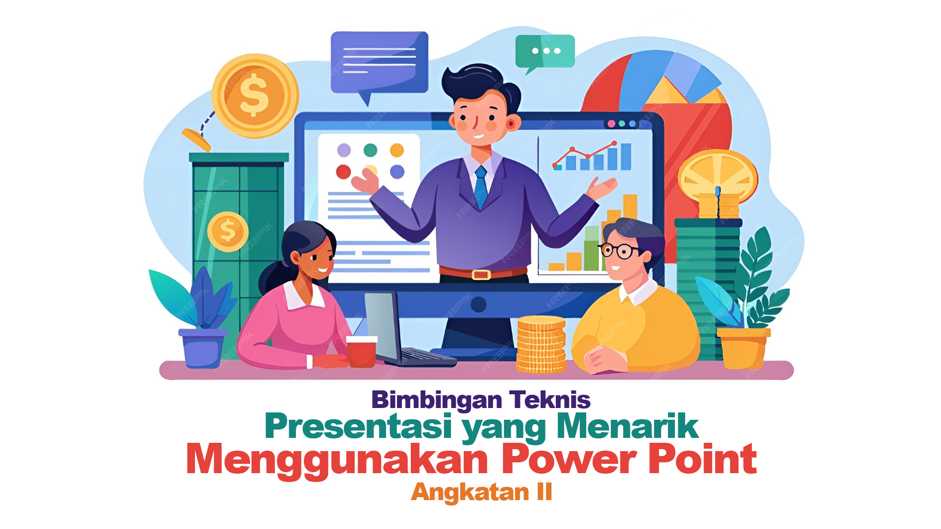 Bimbingan Teknis Presentasi yang Menarik menggunakan PowerPoint Angkatan II